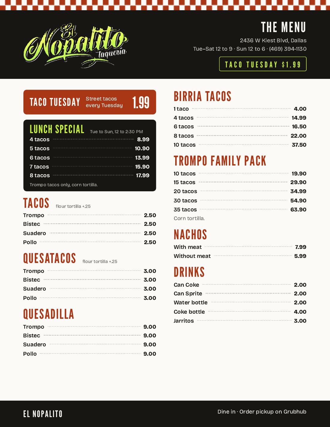 El Nopalito menu: Taco Tuesday $1.99 street tacos, tacos, quesatacos, quesadilla, trompo family pack and drinks